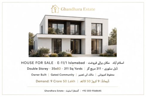 House for Sale in E-11 Islamabad | 35x80 | Ghandhara Estate